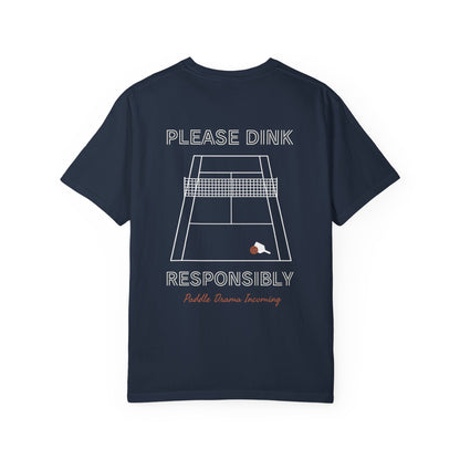 Please Dink Responsibly | Pickleball Social T-Shirt