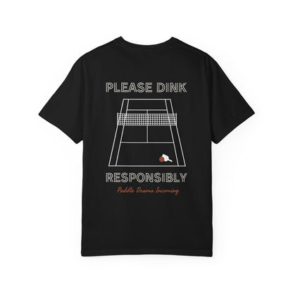 Please Dink Responsibly | Pickleball Social T-Shirt